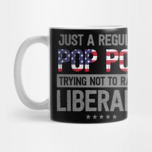 Regular Pop Pop Raise Liberals USA Flag Father's Day Mug